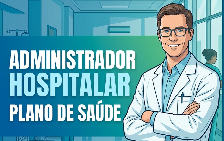 plano de saude para administrador hospitalar